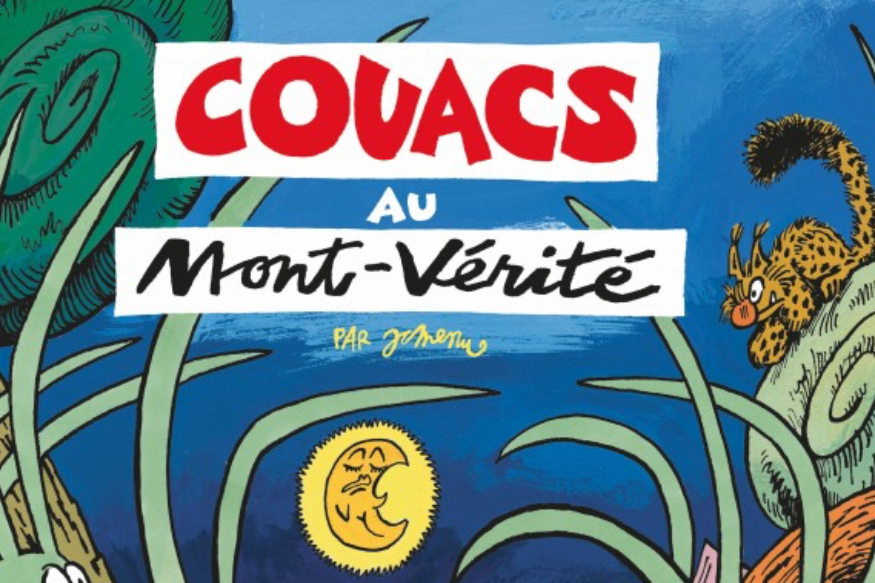 La vie est un roman # 01 juin 2021 - Jean-Christophe Menu, "Couacs au Mont-Vérité"