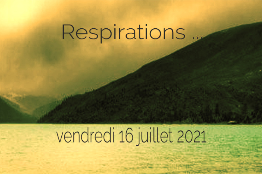 Respirations # 16 juillet  2021 - Rencontre avec Sofia Stril-Rever