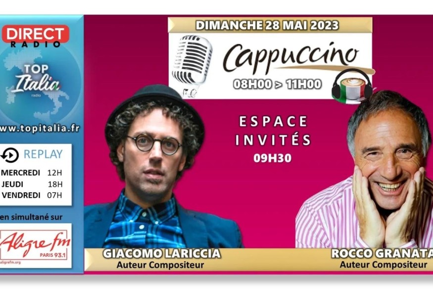 Cappuccino # 28 mai 2023 - Invités : Giacomo Lariccia et Rocco Granata