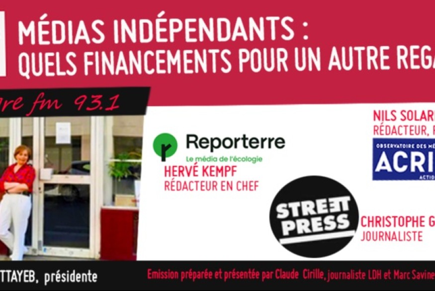 Fréquence Droits # 30 octobre 2023 - Médias indépendants : quels financements pour un autre regard ?