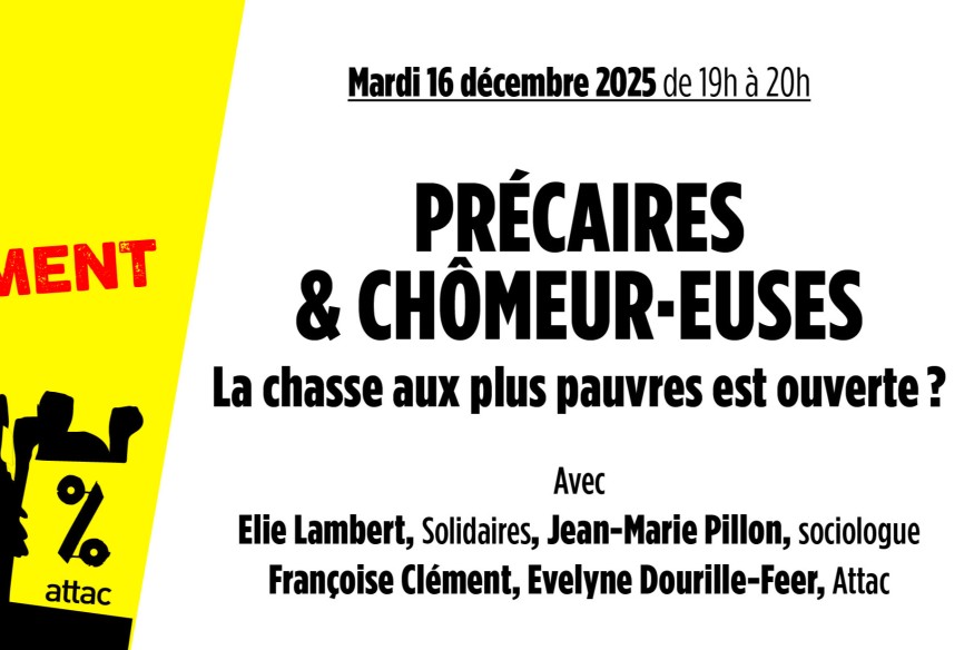 Du mouvement social # 16 décembre 2025 - précaires  & chômeur·euses : a chasse aux plus pauvres est ouverte ?